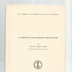 Libros: LA TORRE DE GUAITA ÀRAB DEL POBLE D'ALGAR. - COMBA COMBA, AMELIA: