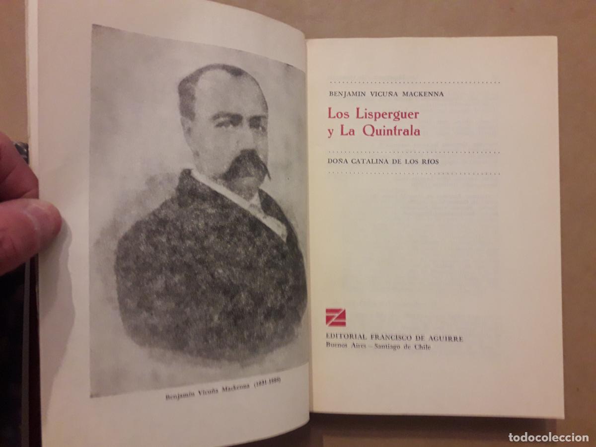 Libros: LOS LISPERGUER Y LA QUINTRALA.- Benjam&iacute;n Vicu&ntilde;a Mackenna - Foto 2