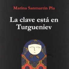 Libros: LA CLAVE ESTA EN TURGUENIEV (9788494041228)