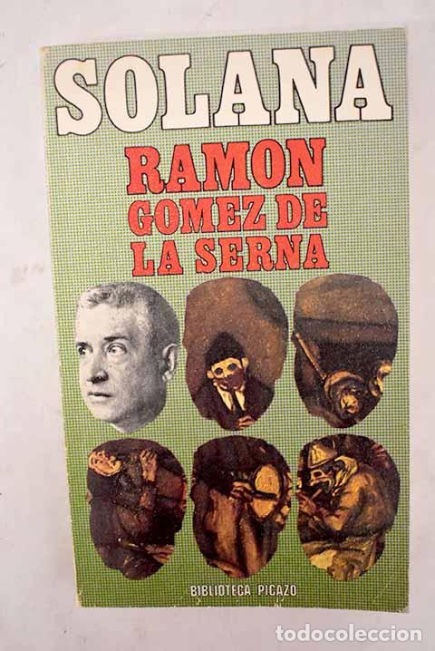Libros: Jos&eacute; Guti&eacute;rrez Solana.- G&oacute;mez de la Serna, Ram&oacute;n - Foto 1