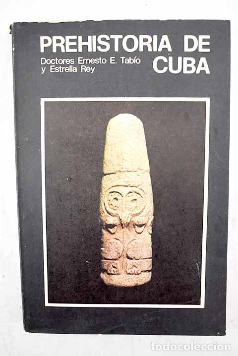 Libros: Prehistoria de Cuba.- Tab&iacute;o, Ernesto E. - Foto 1
