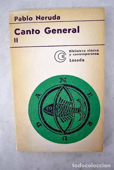 Libros: Canto general, tomo II.- Neruda, Pablo - Foto 1