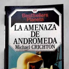 Libros: LA AMENAZA DE ANDRÓMEDA.- CRICHTON, MICHAEL