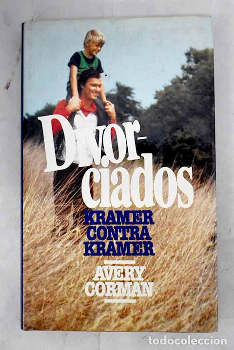Libros: Divorciados: Kramer contra Kramer.- Corman, Avery - Foto 1
