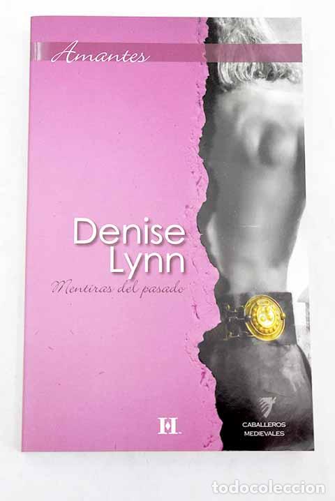 Libros: Mentiras del pasado: Lynn, Denise.- Lynn, Denise - Foto 1