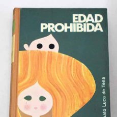 Libros: EDAD PROHIBIDA.- LUCA DE TENA, TORCUATO