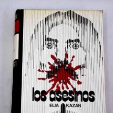 Libros: LOS ASESINOS.- KAZAN, ELIA