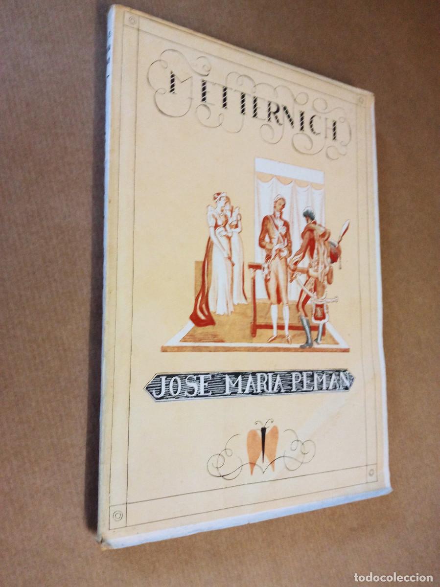 Libri di seconda mano: Jos&eacute; Maria Peman - Metternich. ( El ministro mariposa). Comedia en cinco cuadros.