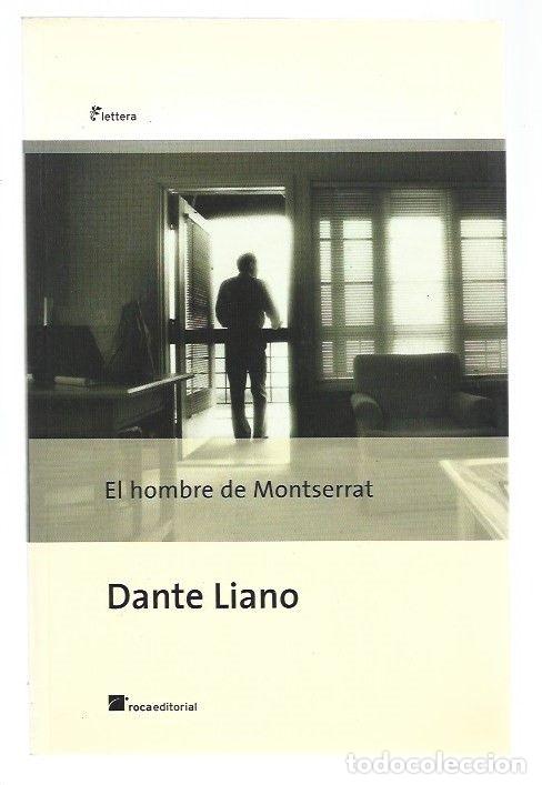 Libros: HOMBRE DE MONTSERRAT - EL - LIANO, DANTE - Foto 1