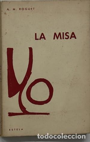 Libros: LA MISA. APROXIMACION AL MISTERIO. - Foto 1