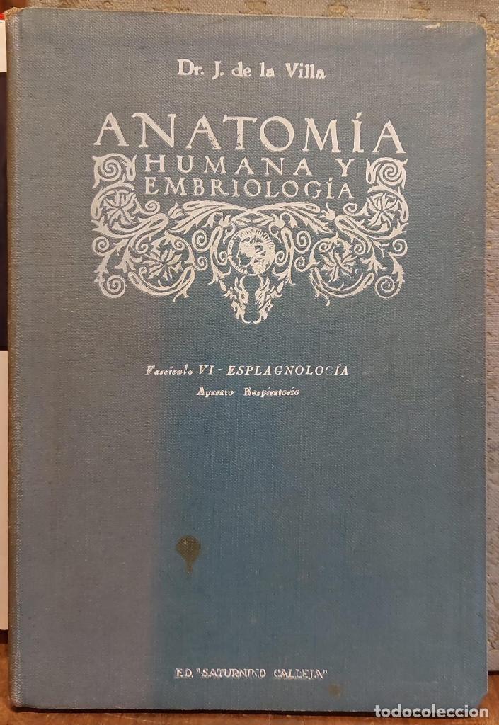 Livres: ESPLAGNOLOGIA. Aparato respiratorio. Fasc&iacute;culo VI de Anatom&iacute;a Humana y Embriolog&iacute;a. - DE LA VILLA