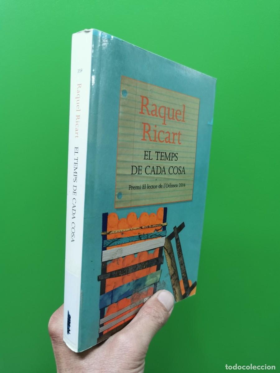 Libros: EL TEMPS DE CADA COSA (edici&oacute;n en catal&aacute;n) RAQUEL RICART - Foto 1