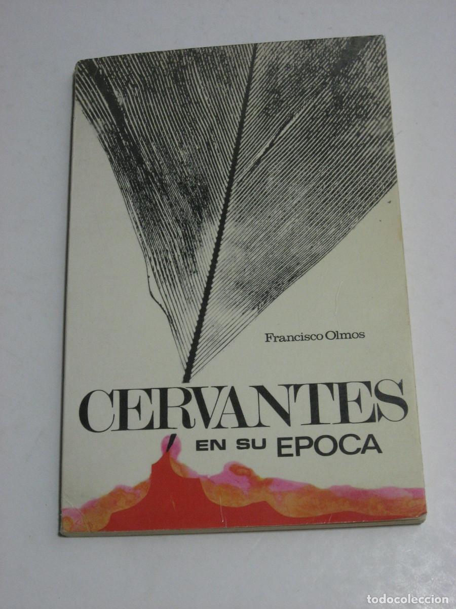 Libros: CERVANTES EN SU &Eacute;POCA - Francisco Olmos - Foto 1