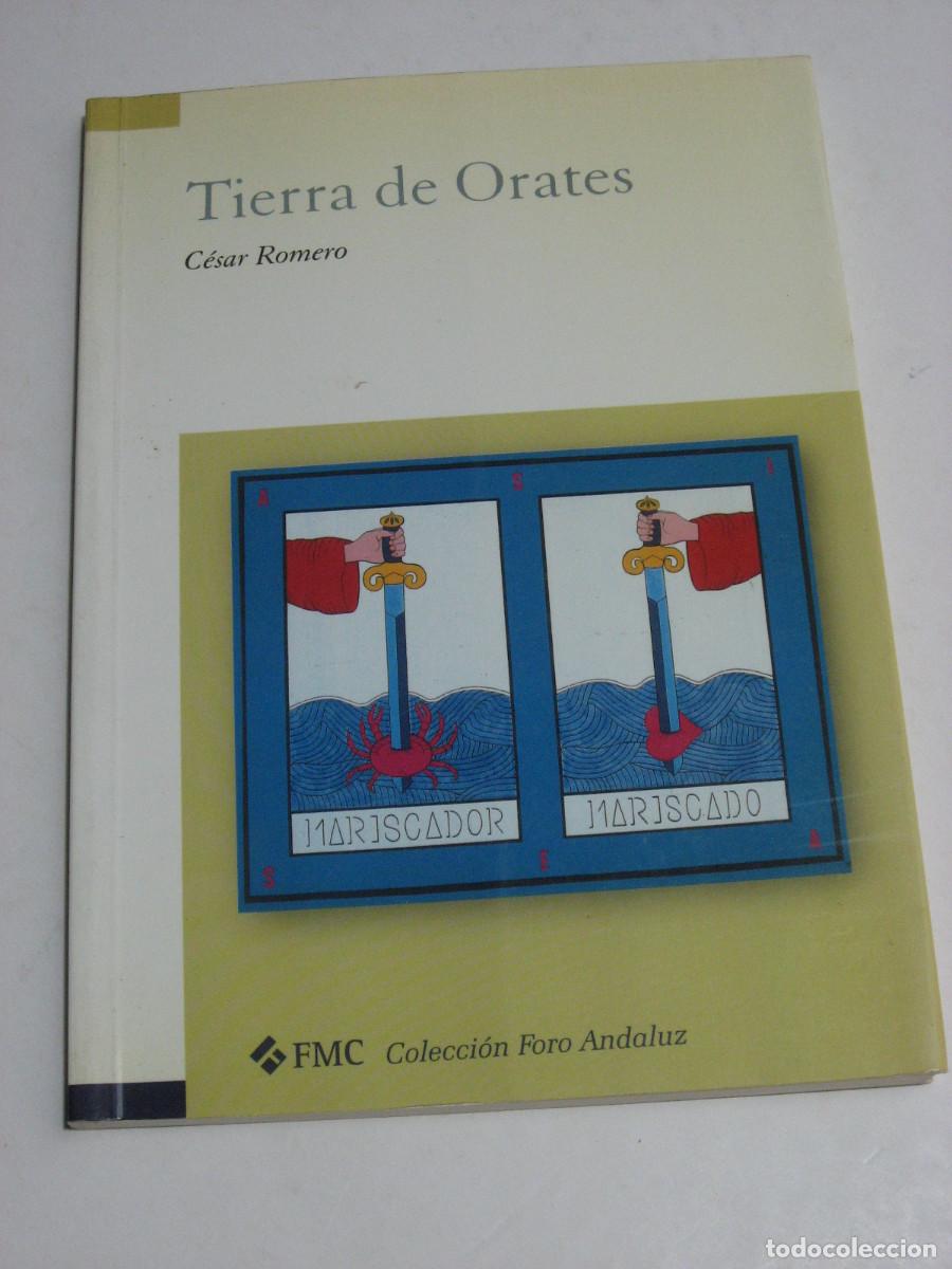 Libros: TIERRA DE ORATES - C&eacute;sar Romero - Foto 1
