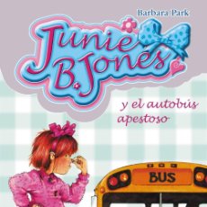 Libros: JUNIE B. JONES Y EL AUTOBÚS APESTOSO (9788421696460)