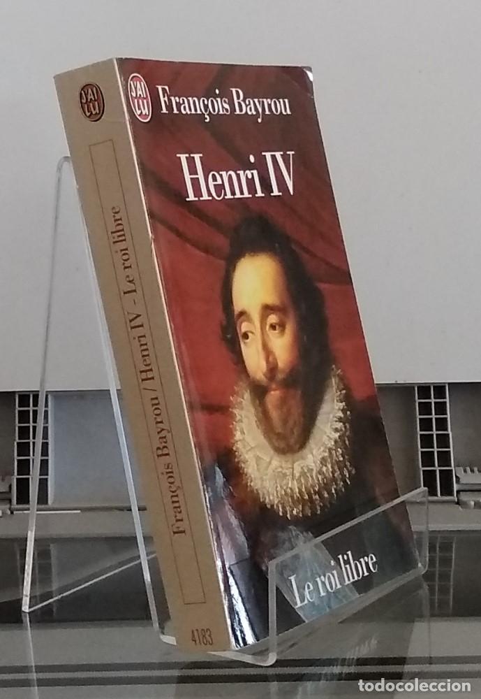 Libros: Henri IV, le roi libre - Fran&ccedil;ois Peyrou - Foto 1