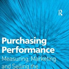 Libros: PURCHASING PERFORMANCE: MEASURING, MARKETING AND SELLING THE PURCHASING FUNCTION (9780566086786)