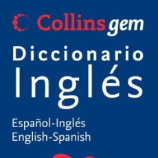 Libros: DICCIONARIO COLLINS GEM INGLES-ESPAÑOL (9788425343131)