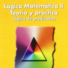 Libros: LOGICA MATEMATICA II/LOGICA DE PREDICADOS (9788476424186)