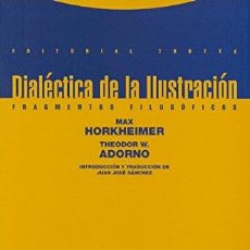 Libros: DIALÉCTICA DE LA ILUSTRACIÓN: FRAGMENTOS FILOSÓFICOS (9788487699979)