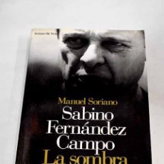 Libros: SABINO FERNÁNDEZ CAMPO : LA SOMBRADEL REY (9788478804894)