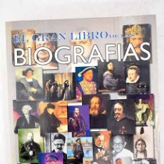 Libros: EL GRAN LIBRO DE LAS BIOGRAFÍAS