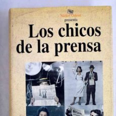 Libros: LOS CHICOS DE LA PRENSA.- LAVIANA, JUAN CARLOS