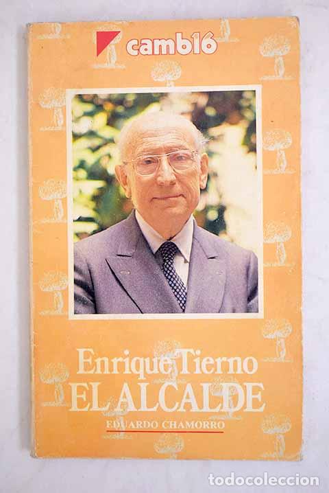 Libros: Enrique Tierno, el alcalde.- Chamorro, Eduardo - Foto 1