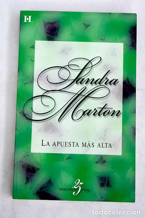 Libros: La apuesta m&aacute;s alta: Marton, Sandra.- Marton, Sandra - Foto 1