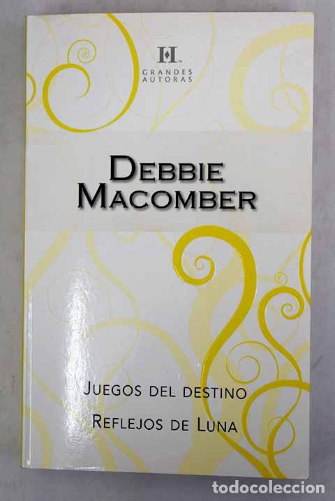 Libros: Juegos del destino ; Reflejos de luna.- Macomber, Debbie - Foto 1