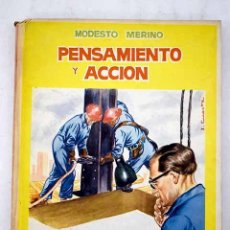 Libros: PENSAMIENTO Y ACCIÓN.- MERINO DE LA FUENTE, MODESTO