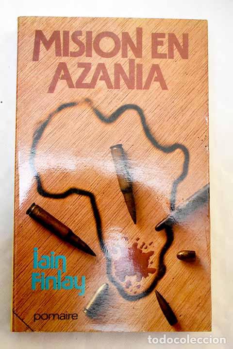Libros: Misi&oacute;n en Azania: Finlay, Iain.- Finlay, Iain - Foto 1