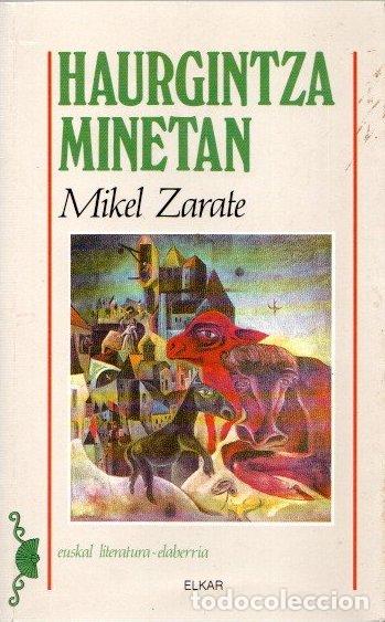 Libros: Haurgintza minetan - Zarate, Mikel - Foto 1