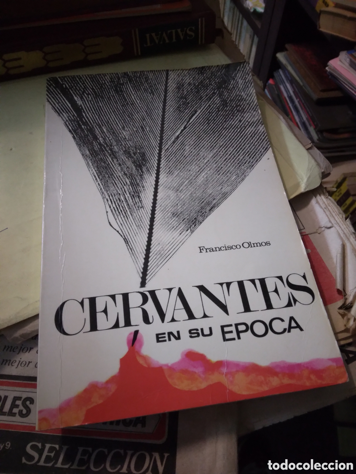 Libros: Francisco 9lmos, Cervantes en su epoca