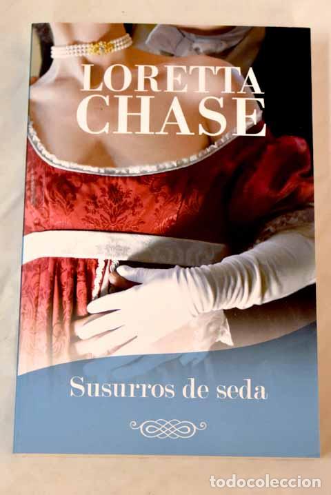 Libros: Susurros de Seda. - Chase, Loretta. TDK879 - Foto 1