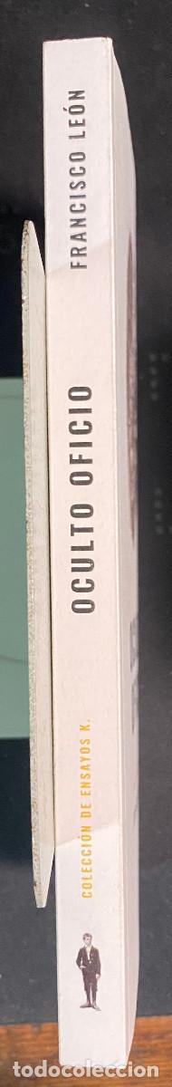 Libros: OCULTO OFICIO - FRANCISCO LE&Oacute;N - 2020 - Foto 4