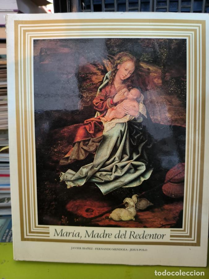 Libros: MAR&Iacute;A MADRE DEL REDENTOR. JAVIER IB&Aacute;&Ntilde;EZ, FERNANDO MENDOZA, JES&Uacute;S POLO - tdk841 -