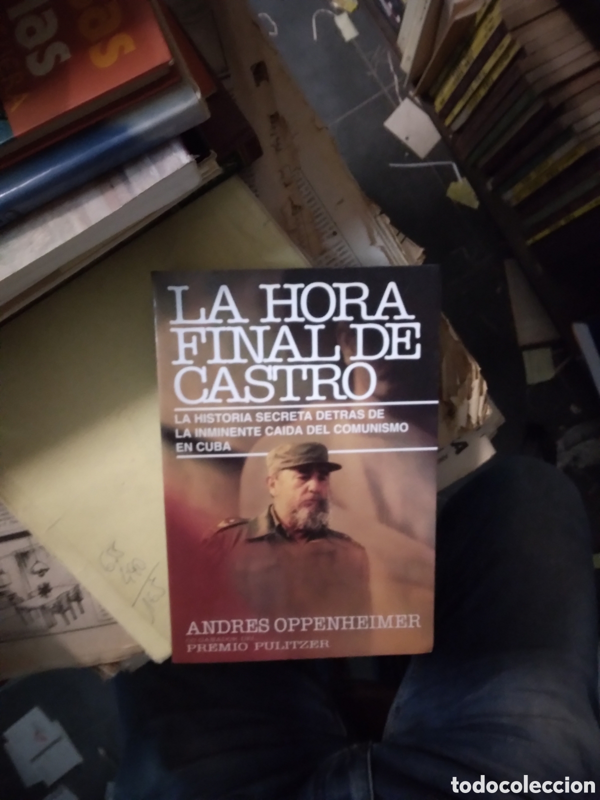 Libros: Andres Oppenheimer, La hora final dw Castro,Vergara - Foto 1