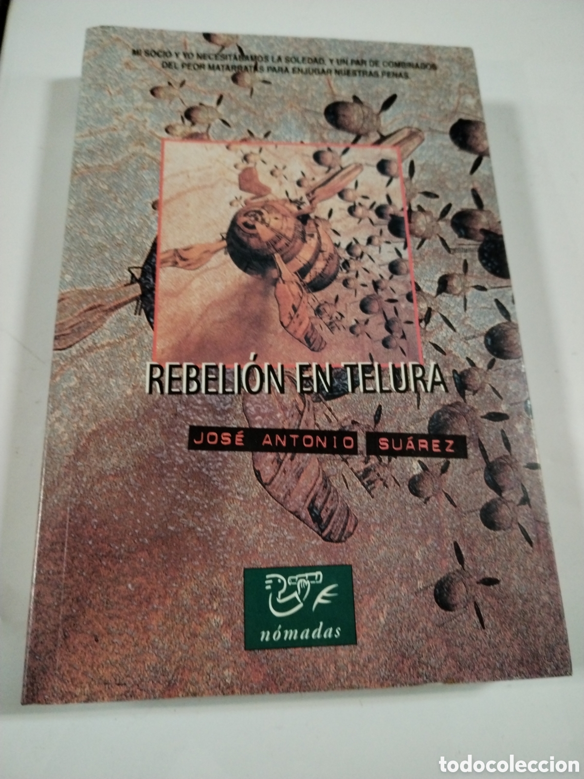 Libros: REBELI&Oacute;N EN TELURA - JOS&Eacute; ANTONIO SU&Aacute;REZ - Foto 1