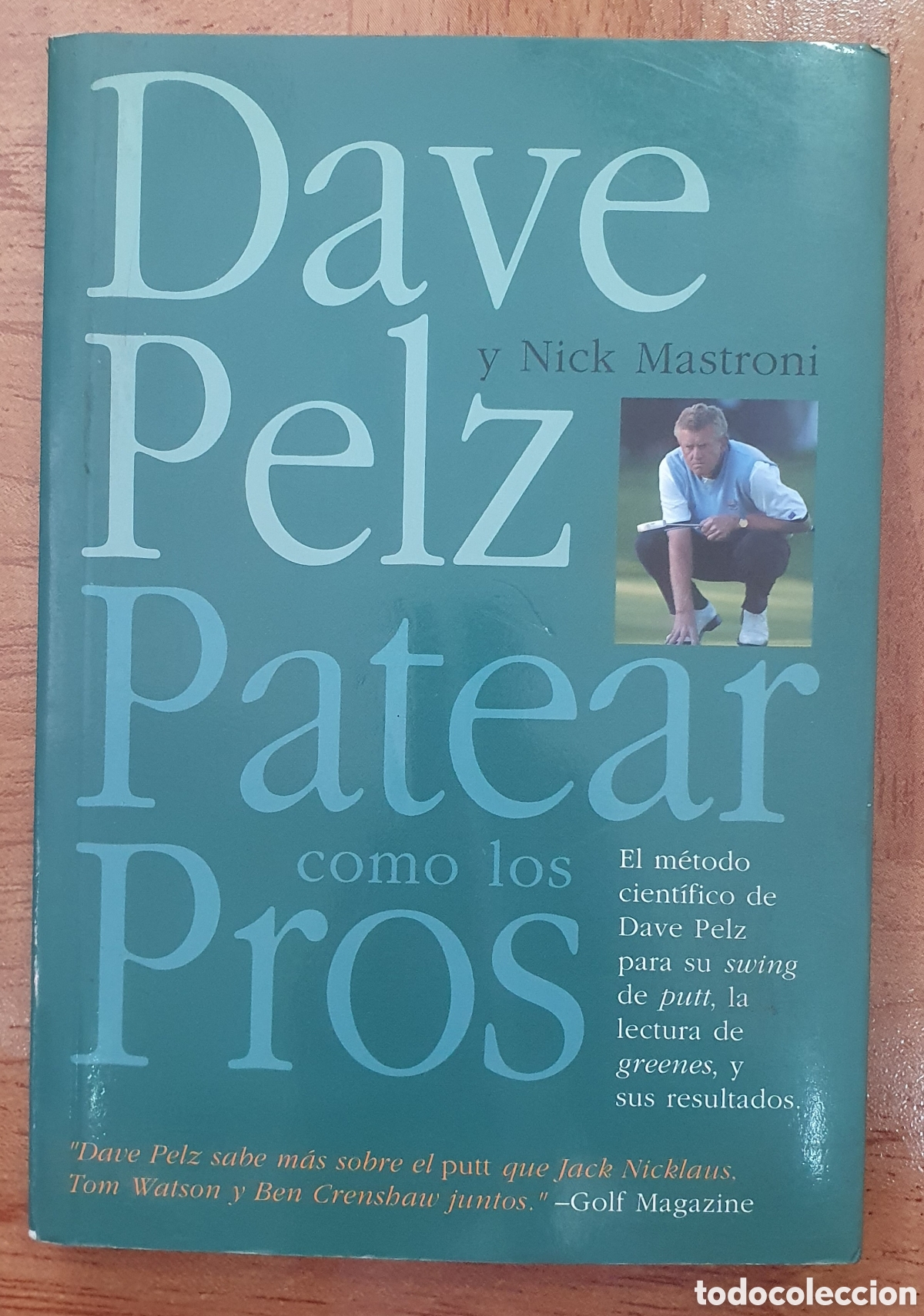 Libros: Patear como los Pros � Tutor - Dave Pelz y Nick Mastroni - Foto 1