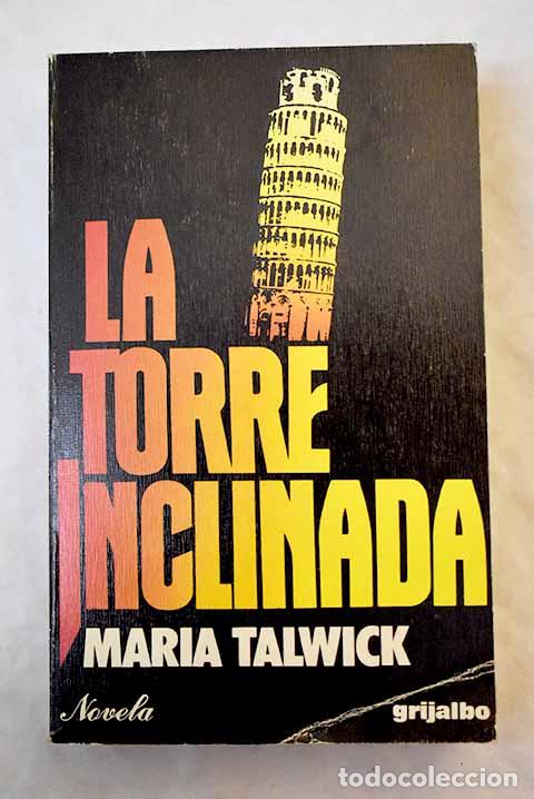 Libros: La torre inclinada: Talwick, Mar&iacute;a.- Talwick, Mar&iacute;a - Foto 1