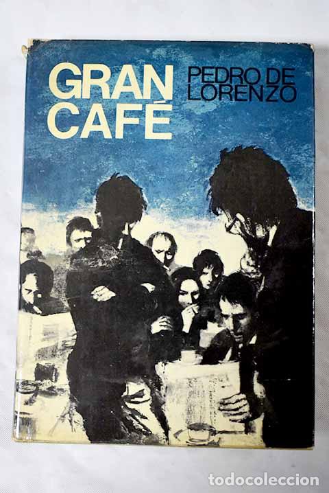Libros: Gran caf&eacute;: Lorenzo, Pedro de.- Lorenzo, Pedro de - Foto 1