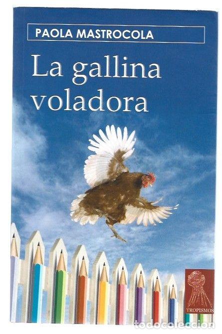 Libros: GALLINA VOLADORA - LA - MASTROCOLA, PAOLA - Foto 1