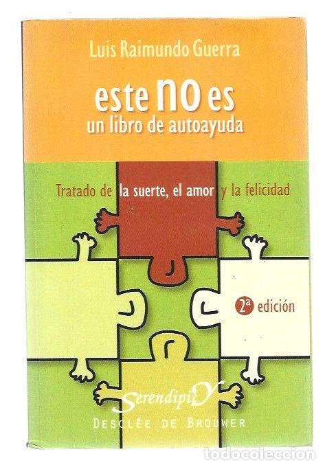 Libros: ESTE NO ES UN LIBRO DE AUTOAYUDA - GUERRA, LUIS RAIMUNDO - Foto 1