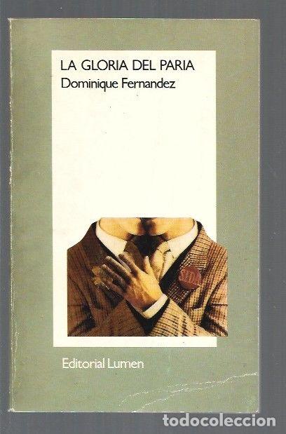 Libros: GLORIA DEL PARIA - LA - FERNANDEZ, DOMINIQUE - Foto 1