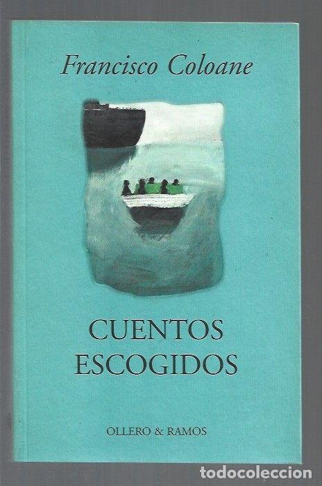 Libros: CUENTOS ESCOGIDOS - COLOANE, FRANCISCO - Foto 1