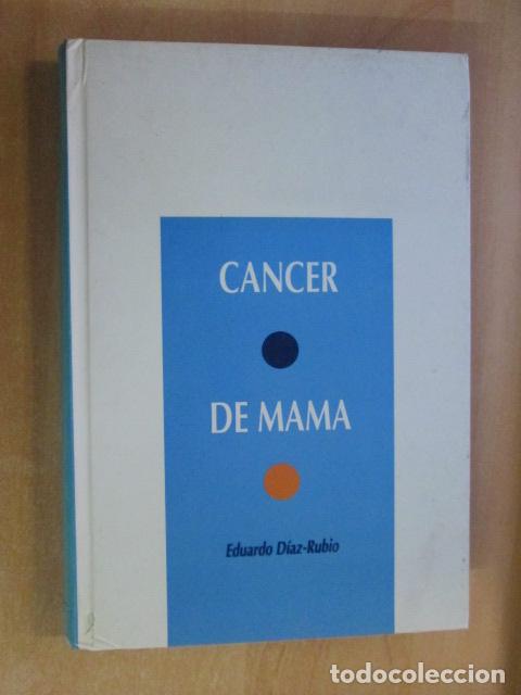 Libros: CANCER DE MAMA - EDUARDO D&Iacute;AZ-RUBIO - Foto 1