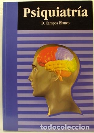 Libros: PSIQUIATR&Iacute;A - DRA. DULCE CAMPOS BLANCO - Foto 1