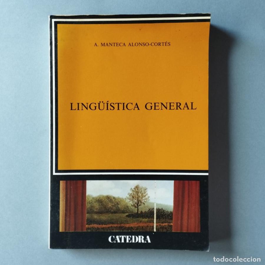 Libros: Ling&uuml;&iacute;stica General. - Manteca Alonso-Cort&eacute;s, A. - Foto 1