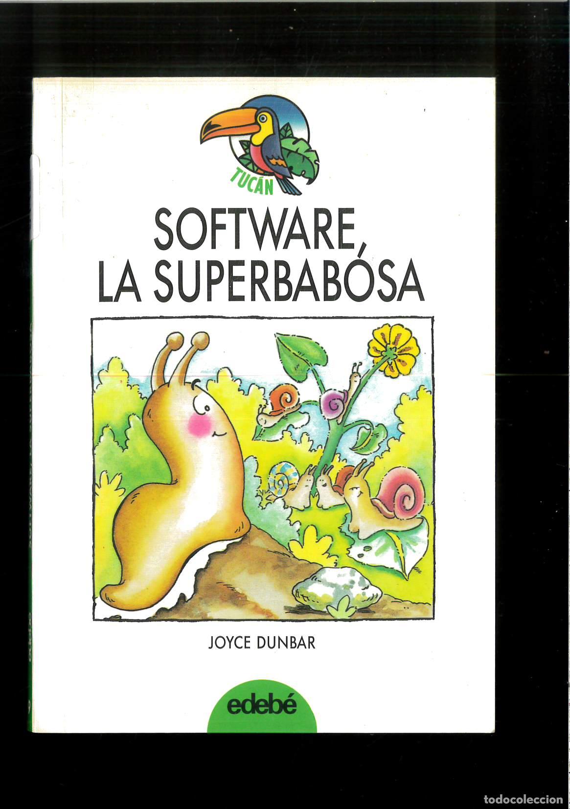 Libros: Software, la superbabosa - DUNBAR, JOYCE - Foto 1